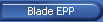 Blade EPP