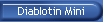Diablotin Mini