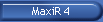 MaxiR 4