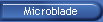Microblade