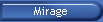 Mirage