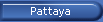 Pattaya