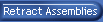 Retract Assemblies