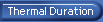Thermal Duration